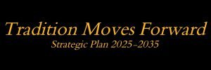 Tradition Moves Forward GOLD Tradition Moves Forward GOLD
